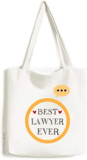 Best lawyer ever Quote Profession Expression Gift Sack Canvas Tote Shoulder Bag