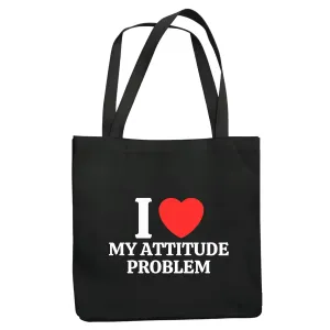 I love my attitude problem Humor Sarcasm Black Multicolor Canvas Tote Bag