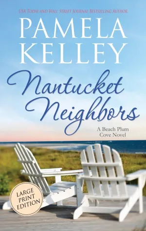 Nantucket Neighbors: Large Print Edition Hardcover – Large Print, October 2, 2020